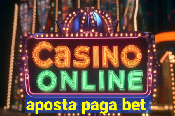 aposta paga bet